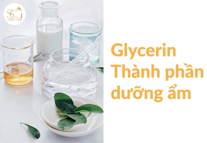 Glycerin là gì? Tác dụng, đặc tính và vai trò của glycerin trong mỹ phẩm