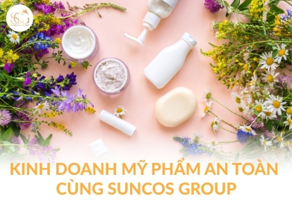 Kinh doanh mỹ phẩm: Hành trình an toàn giữa thị trường biến động cùng SunCos Group