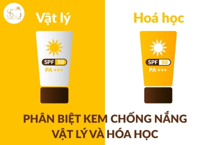 Phân biệt kem chống nắng vật lý và hóa học? Nên chọn loại nào tốt cho da?