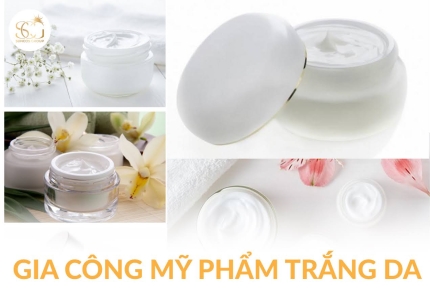 Gia công mỹ phẩm trắng da: Đột phá công thức an toàn, hiệu quả cho thương hiệu bạn