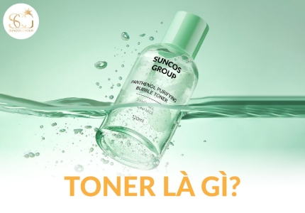 Toner là gì? Tác dụng, cách dùng và những lưu ý quan trọng