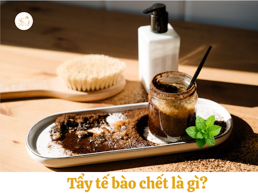 Tẩy tế bào chết là gì